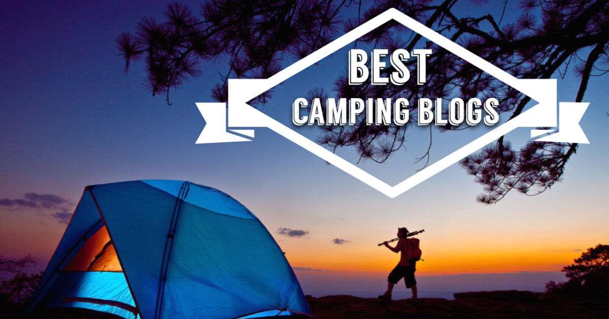Camping blogs! Get excited about camping